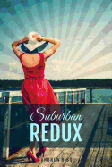 Suburban Redux: A Full-Length Play