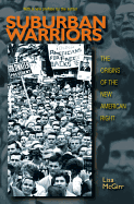 Suburban Warriors: The Origins of the New American Right - Updated Edition