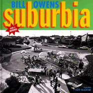 Suburbia - Owens, Bill, and Shimshak, Robert Harshorn (Editor), and Halberstam, David (Introduction by)