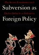 Subversion as Foreign Policy