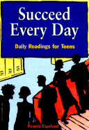 Succeed Every Day: Daily Readings for Teens