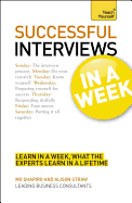 Succeeding at Interviews in a Week a Teach Yourself Guide