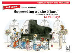 Succeeding At The Piano - Theory And Activity Book: Theory and Activity Book: Preparatory
