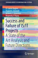 Success and Failure of Is/It Projects: A State of the Art Analysis and Future Directions