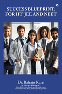 Success Blueprint: For IIT-JEE and NEET