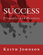 Success: Principles and Practices