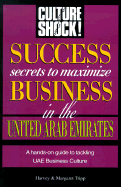 Success Secrets to Maximize Business in United Arab Emirates - Tripp, Harvey, and Tripp, Margaret