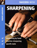 Success with Sharpening