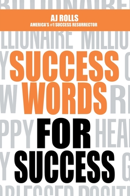 Success Words for Success - Rolls, Aj