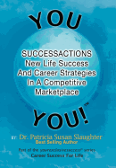 Successactions New Life Success and Career Strategies in a Competitive Marketplace: New Life Success and Career Strategies in a Competitive Marketplac