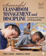 Successful Classroom Management and Discipline: Teaching Self-Control and Responsibility
