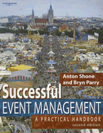 Successful Event Management: A Practical Handbook - Shone, Anton, and Parry, Bryn