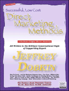 Successful, Low-Cost Direct Marketing Methods: A Handbook of Highly Effective Marketing and Direct Marketing Methods - Dobkin, Jeffrey