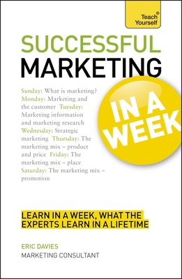 Successful Marketing in a Week - Davies, Eric