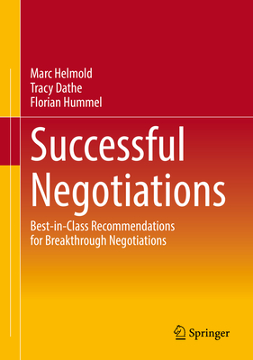 Successful Negotiations: Best-in-Class Recommendations for Breakthrough Negotiations - Helmold, Marc, and Dathe, Tracy, and Hummel, Florian