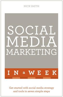 Successful Social Media Marketing in a Week - Smith, Nick