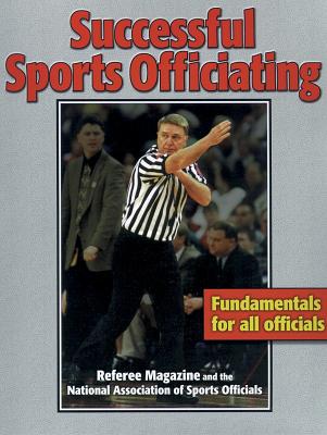 Successful Sports Officiating - Referee Enterprises Inc, and Mano, Barry