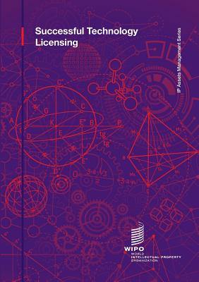 Successful Technology Licensing - Wipo (Prepared for publication by)