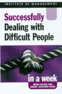 Successfully dealing with difficult people in a week