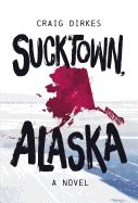 Sucktown, Alaska