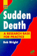 Sudden Death: A Research Base for Practice