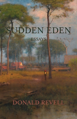 Sudden Eden: Essays - Revell, Donald