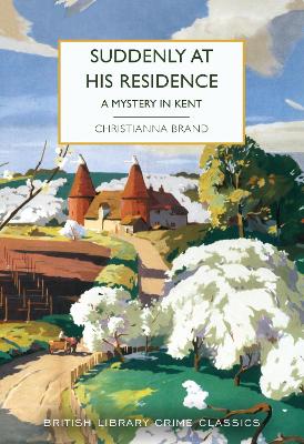 Suddenly at His Residence: A Mystery in Kent - Brand, Christianna