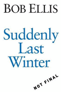 Suddenly Last Winter: An Election Diary