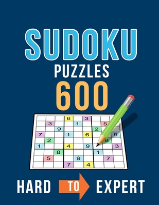 Sudoku 600 Puzzles Hard to Expert: Ultimate Challenge Collection of Sudoku Problems with Two Levels of Difficulty to Improve your Game - Puzzles, Beeboo