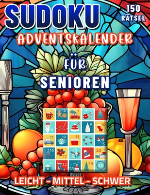 Sudoku Adventskalender Senioren: Weihnachtspuzzle Buch. Achtsame Dezember-R?tselherausforderungen - Barsony, Gale