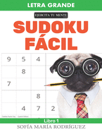 Sudoku Fcil: (Sudoku Puzzles Easy - Spanish Edition) - Letra Grande (Large Print)