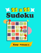 Sudoku for adults: Easy Giant 25x25 Puzzles with Solutions