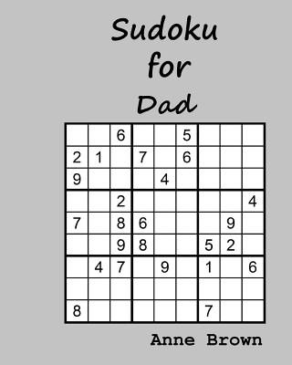 Sudoku for Dad: 200 Sudoku Puzzles - Brown, Anne