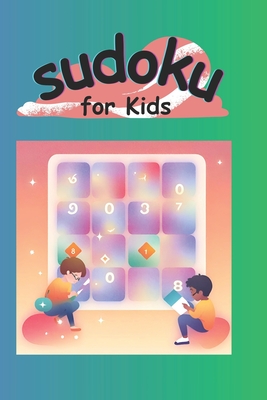 Sudoku for kids 6-8 years old: Sudoku 4x4 easy, puzzles book for children - Estudio, Enigma