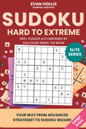 Sudoku Hard to Extreme: For Adults and Teens - Large Print for easy, friendly reading with two Puzzles per page