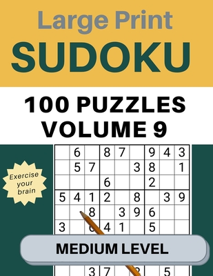 Sudoku Large Print 100 Puzzles Volume 9 Medium Level: Puzzle Book for Kids, Adults, Seniors, Big 8.5" x 11" - Easy to Read - Garrison, James R