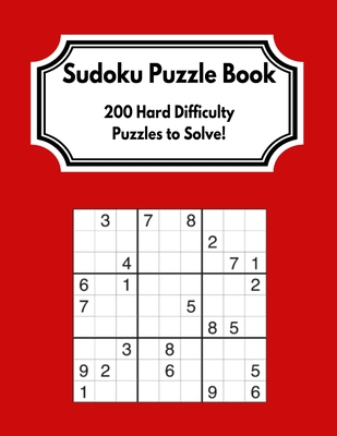 Sudoku Puzzle Book: 200 Hard Difficulty Puzzles to Solve! - Great Gift For Adults and Older Adults! - Finn, Jay J