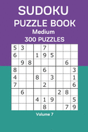 Sudoku Puzzle Book Medium: 300 Puzzles Volume 7