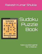 Sudoku Puzzle Book: New puzzle game book for children
