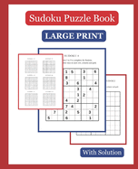 Sudoku Puzzle Book: with Solutions, Large Print 110 pages, 7.5" x 9.25"