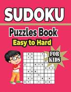 Sudoku Puzzles Book Easy to Hard For Kids: 500+ sudoku puzzles includes solutions.