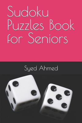 Sudoku Puzzles Book for Seniors - Ahmed, Syed