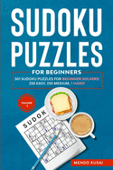 Sudoku Puzzles for Beginners: 501 Sudoku Puzzles for Beginner Solvers! 250 Easy, 250 Medium, 1 Hard! Volume 3