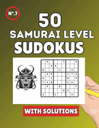 Sudoku Samurai: 50 Advanced Sudokus to Conquer Your Mind