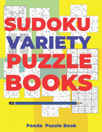 Sudoku Variety Puzzle Books: Sudoku Variations Puzzle Books Featuring Sudoku X & Sudoku Hyper