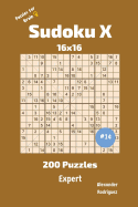 Sudoku X Puzzles - 200 Expert 16x16 Vol.14