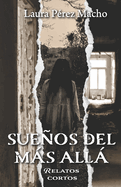 Sueos del ms all: Relatos cortos