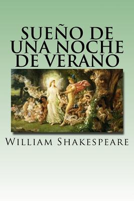 Sueo de una Noche de Verano (Spanish) Edition - Shakespeare, William