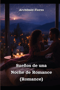 Sueos de una Noche de Romance (Romance)