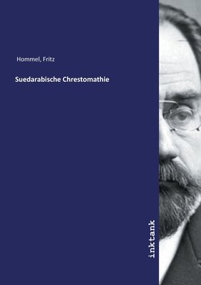 Suedarabische Chrestomathie - Hommel, Fritz